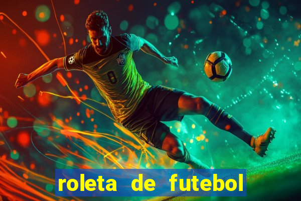 roleta de futebol carreira roleta de jogadores de futebol